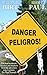 Danger Peligros!