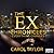 The Ex Chronicles: Everythi...
