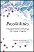 Possibilities: A Supplemental Anthology for Career Choices (Fifty Short Stories, Essays, Poems, Plays and Speeches From Renowned Authors)