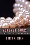 Forever Yours (Yours by Design, #3)