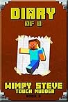 Minecraft: Diary of a Wimpy Steve Tough Mudder Book 5: Legendary Diary of a Wimpy Steve! The Last Ultimate Book from Collection Set. The Most Intriguing ... Minecraft Diary Series! (Books Minecraft)