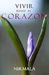 Vivir desde el corazón (Spanish Edition) Vivir desde el corazón (Spanish Edition)