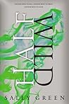 Half Wild by Sally Green
