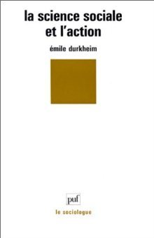 La science sociale et l'action (Paperback)