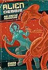 Alien vs. Debbie: An Erotic Adventure
