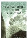 Between Here and the Yellow Sea