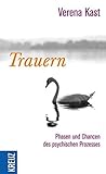 Trauern: Phasen und Chancen des psychischen Prozesses (German Edition) Book cover for Trauern: Phasen und Chancen des psychischen Prozesses (German Edition)