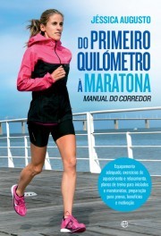 Do Primeiro Quilómetro à Maratona