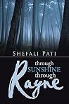 Through Sunshine Through Rayne Through Sunshine Through Rayne