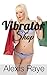 Vibrator Shop (Hot Erotic A...