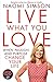 Live What You Love by Naomi Simson
