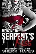 Welcome to Serpent's Kiss (Serpent's Kiss #0.5)