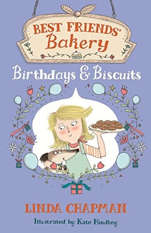 Birthdays and Biscuits (Best Friends' Bakery, #4)