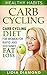 Carb Cycling: Carb Cycling Diet For Women For Rapid and Sustained Fat Loss (Carb Cycling, Fat Loss, Carb Cycling for Women, Carb Cycling for Weight Loss, Fat Loss for Women, Rapid Weight Loss)