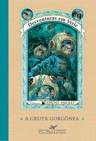 A Gruta Gorgônea (Desventuras em Série, #11)