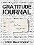 Gratitude Journal by Erick Bulatowicz