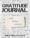 Gratitude Journal: The only one way to get more is to be grateful for what you have