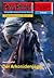 Perry Rhodan 2201: Der Arkonidenjäger: Perry Rhodan-Zyklus "Der Sternenozean" (Perry Rhodan-Erstauflage) (German Edition)