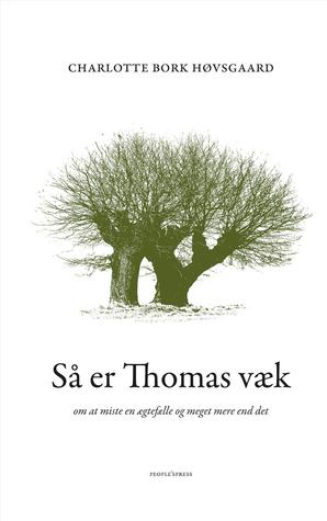 Så er Thomas væk