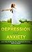 Depression and Anxiety: Lea...