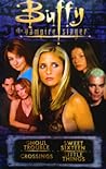 Buffy the Vampire Slayer Omnibus: Ghoul trouble/Sweet Sixteen/Crossings/Little Things Buffy the Vampire Slayer Omnibus: Ghoul trouble/Sweet Sixteen/Crossings/Little Things