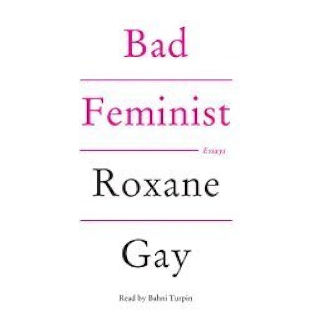 Bad Feminist: Essays