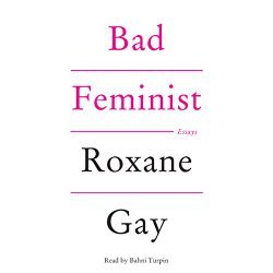 pdf download Bad Feminist: Essays