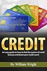 Credit Repair: Premium Credit Repair Manifesto to SUPERCHARGE your Credit Score FAST (credit repair, credit card debt)