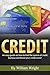 Credit Repair: Premium Credit Repair Manifesto to SUPERCHARGE your Credit Score FAST (credit repair, credit card debt)