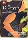 Si Diwayen, Noong Bago Dumating ang mga Espanyol by Augie Rivera