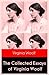The Collected Essays of Virginia Woolf