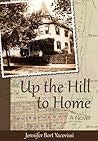 Up The Hill To Home by Jennifer Bort Yacovissi