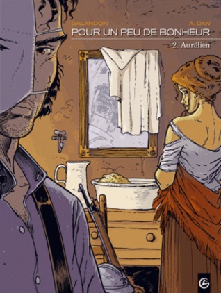 Pour un peu de bonheur, Tome 2: Aurélien