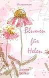 Blumen für Helen: Eine lesbische Kurzgeschichte (German Edition)