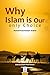 Why Islam Is Our Only Choic...