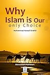 Why Islam Is Our Only Choice: True Stories of New Converts Why Islam Is Our Only Choice: True Stories of New Converts