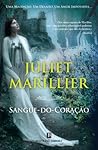 Sangue-do-Coração by Juliet Marillier