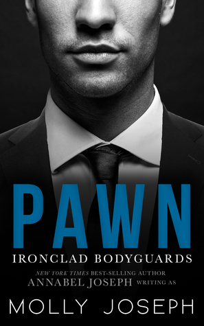Pawn (Ironclad Bodyguards, #1)