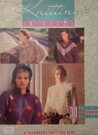 Knitting in Style: 30 Original Hand-knitting Designs (Hardcover)