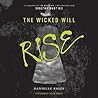 The Wicked Will Rise by Danielle  Paige
