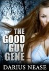 The Good Guy Gene
