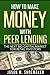 How to Make Money with Peer Lending by Jason Shoemaker