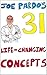 Joe Pardo's 31 Life-Changing Concepts by Joe Pardo