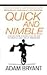 Quick And Nimble