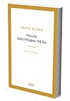 Yalnızlık Sahip Olduğum Tek Şey by Franz Kafka