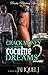 Crack Money With Cocaine Dreams 2 by Jahquel J.