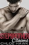 Stepbrother Claims by Chloe Hawk