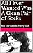 All I Ever Wanted Was A Clean Pair of Socks: Not Your Mother's Book of Poetry (Divinity of Design 1)