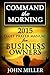 Command the Morning: Daily Prayer Manual for Business Owners (Command the Morning Daily Prayer Manuals Book 4)