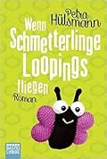Wenn Schmetterlinge Loopings fliegen